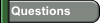 Questions